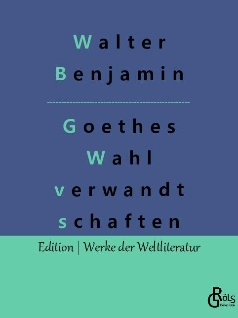 Cover-Bild Goethes Wahlverwandtschaften