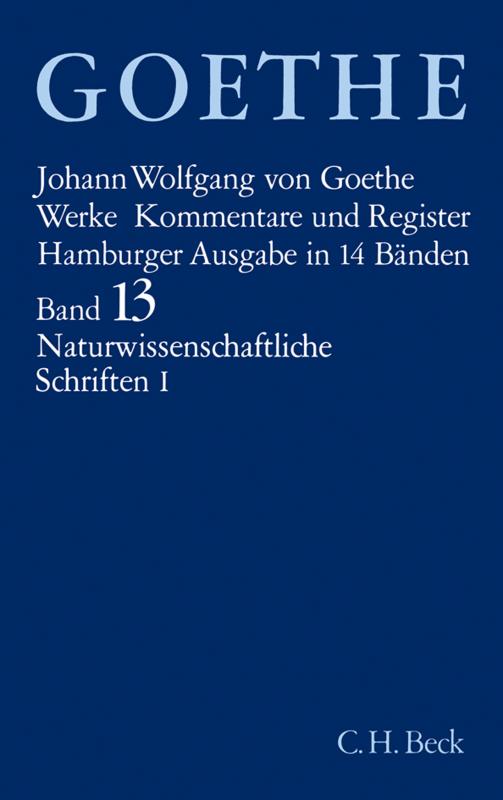 Cover-Bild Goethes Werke Bd. 13: Naturwissenschaftliche Schriften I