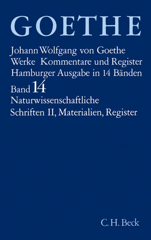 Cover-Bild Goethes Werke Bd. 14: Naturwissenschaftliche Schriften II. Materialien. Register