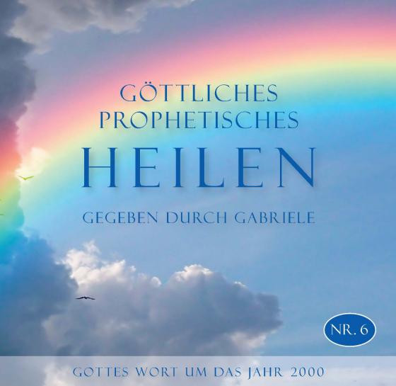 Cover-Bild Göttliches Prophetisches Heilen - CD-Box Nr. 6