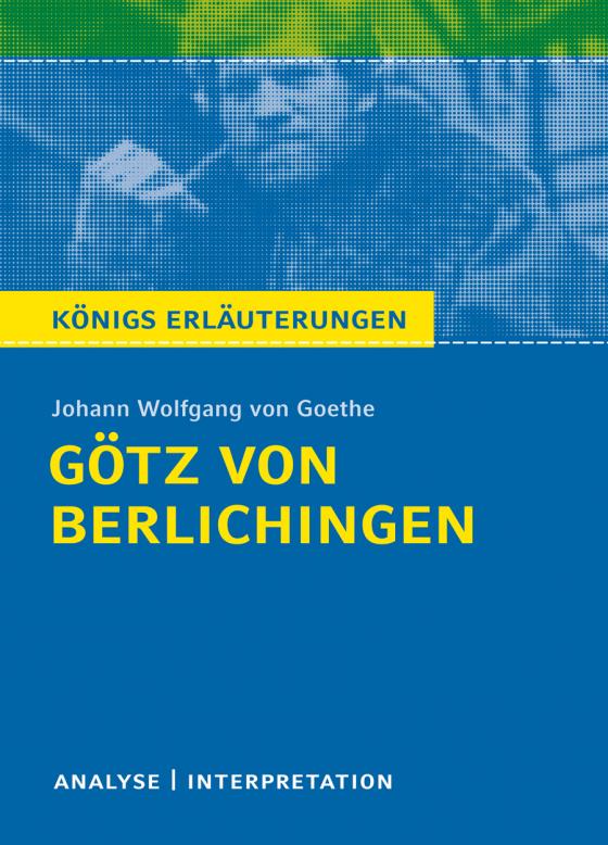 Cover-Bild Götz von Berlichingen von Goethe - Königs Erläuterungen.