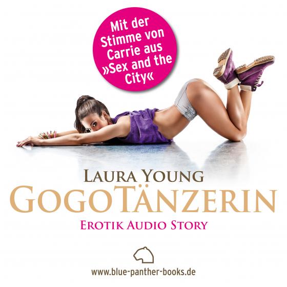 Cover-Bild GogoTänzerin | Erotik Audio Story | Erotisches Hörbuch Audio CD