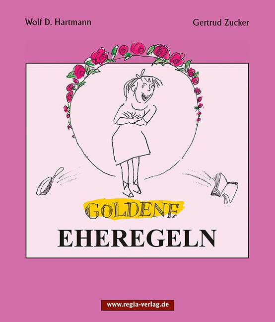 Cover-Bild Goldene Eheregeln