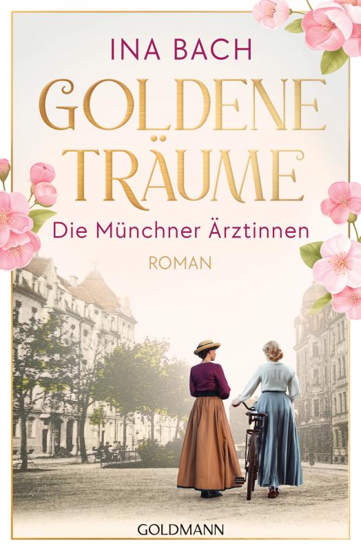 Cover-Bild Goldene Träume. Die Münchner Ärztinnen