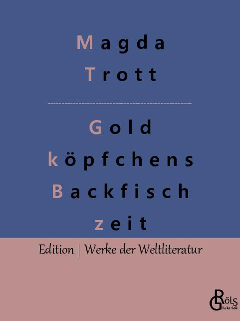 Cover-Bild Goldköpfchens Backfischzeit