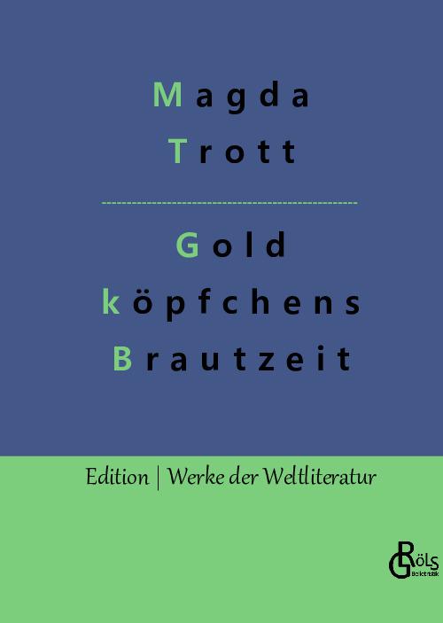 Cover-Bild Goldköpfchens Brautzeit