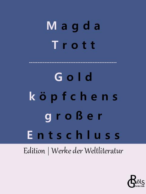 Cover-Bild Goldköpfchens großer Entschluss