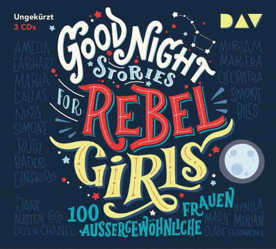 Cover-Bild Good Night Stories for Rebel Girls – Teil 1: 100 außergewöhnliche Frauen