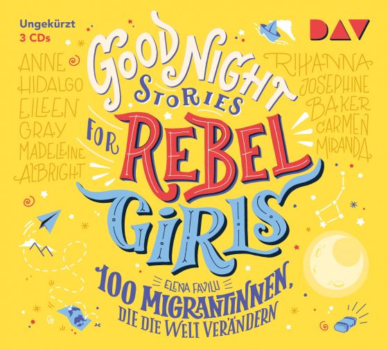 Cover-Bild Good Night Stories for Rebel Girls – Teil 3: 100 Migrantinnen, die die Welt verändern