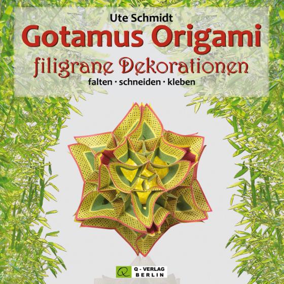Cover-Bild Gotamus Origami filigrane Dekorationen