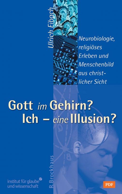 Cover-Bild Gott im Gehirn? Ich - eine Illusion?