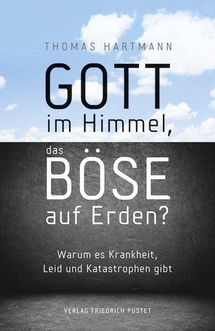 Cover-Bild Gott im Himmel, das Böse auf Erden?