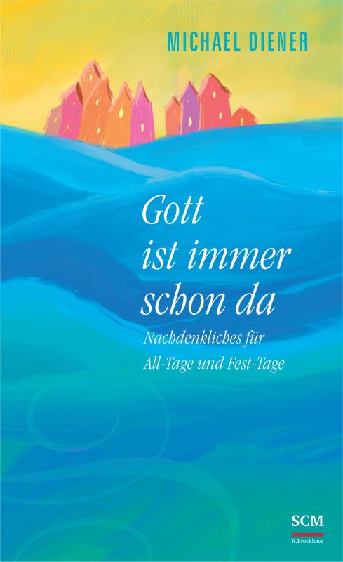 Cover-Bild Gott ist immer schon da