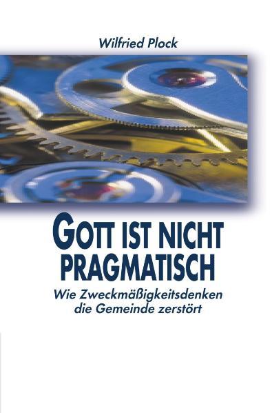 Cover-Bild Gott ist nicht pragmatisch