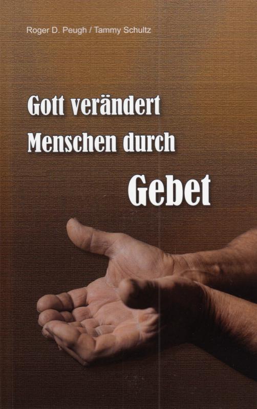 Cover-Bild Gott verändert Menschen durch Gebet