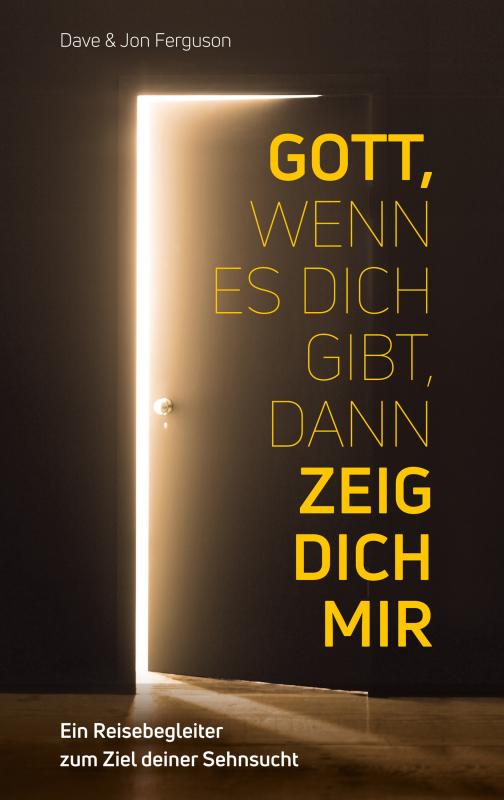 Cover-Bild Gott, wenn es dich gibt, dann zeig dich mir!