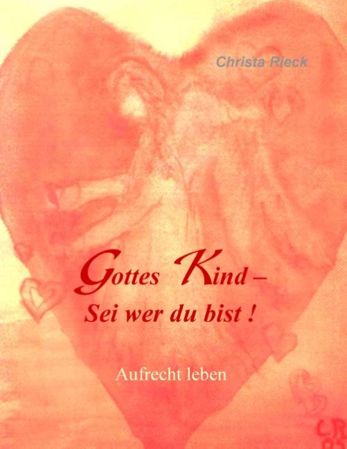 Cover-Bild Gottes Kind - Sei wer du bist