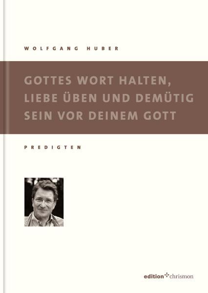 Cover-Bild Gottes Wort halten, Liebe üben und demütig sein