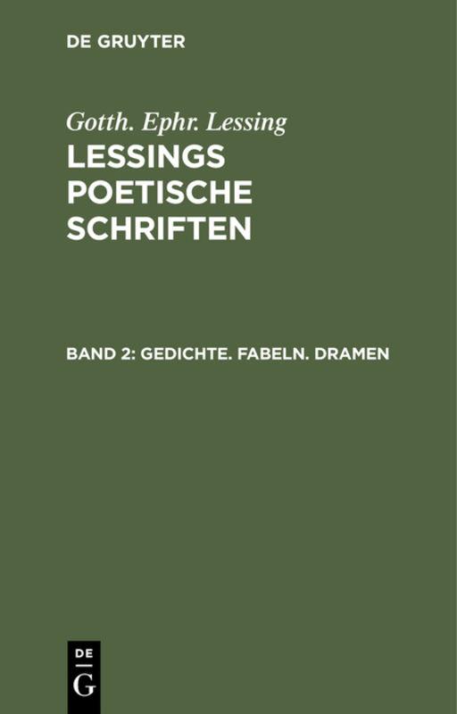 Cover-Bild Gotth. Ephr. Lessing: Lessings Poetische Schriften / Gedichte. Fabeln. Dramen