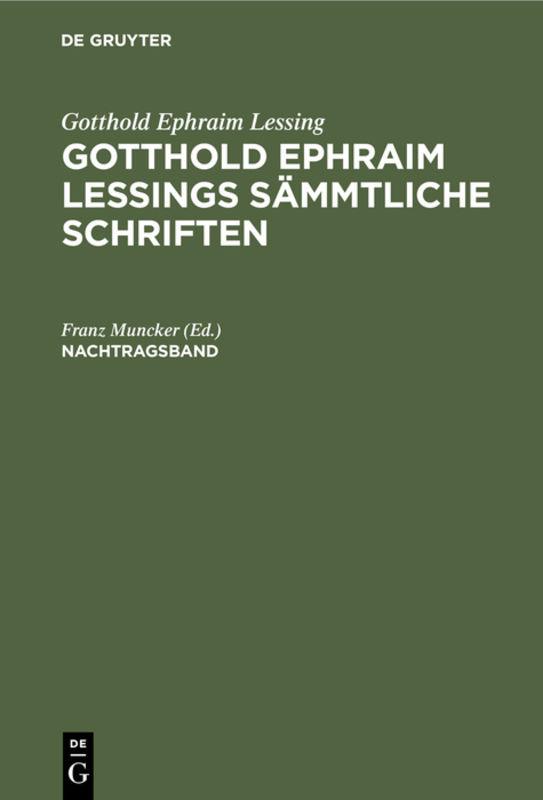 Cover-Bild Gotthold Ephraim Lessing: Gotthold Ephraim Lessings Sämmtliche Schriften / Gotthold Ephraim Lessing: Gotthold Ephraim Lessings Sämmtliche Schriften. Nachtragsband