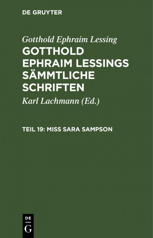 Cover-Bild Gotthold Ephraim Lessing: Gotthold Ephraim Lessings Sämmtliche Schriften / Miss Sara Sampson