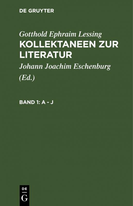 Cover-Bild Gotthold Ephraim Lessing: Kollektaneen zur Literatur / A - J
