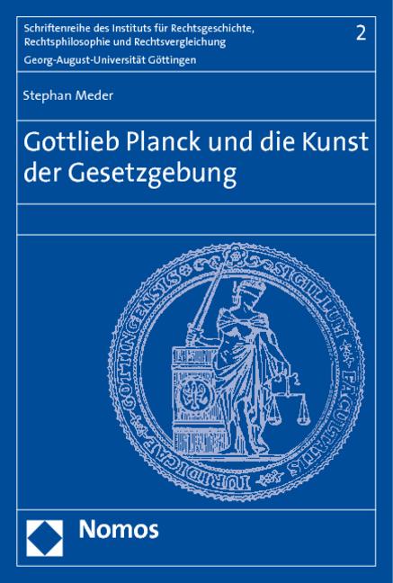Cover-Bild Gottlieb Planck und die Kunst der Gesetzgebung