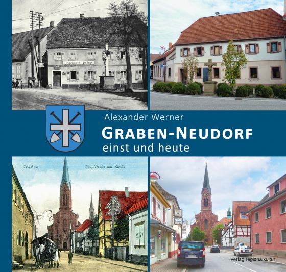 Cover-Bild Graben-Neudorf – einst und heute