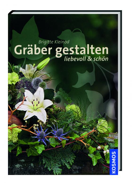 Cover-Bild Gräber gestalten - liebevoll und schön