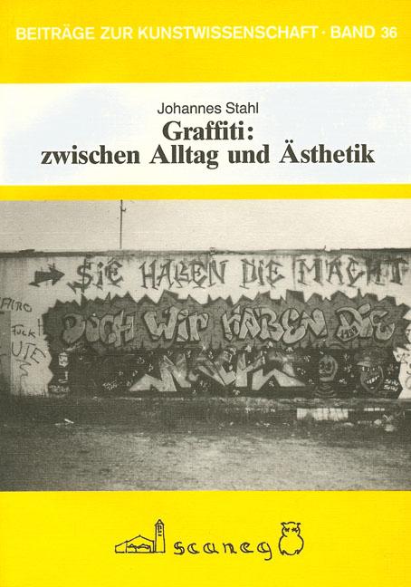 Cover-Bild Graffiti: zwischen Alltag und Ästhetik