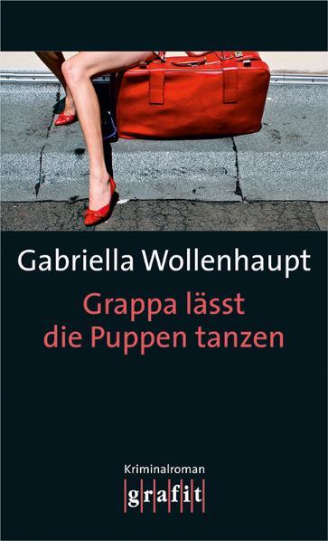 Cover-Bild Grappa lässt die Puppen tanzen