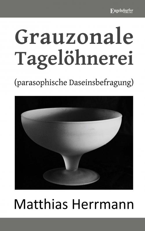 Cover-Bild Grauzonale Tagelöhnerei