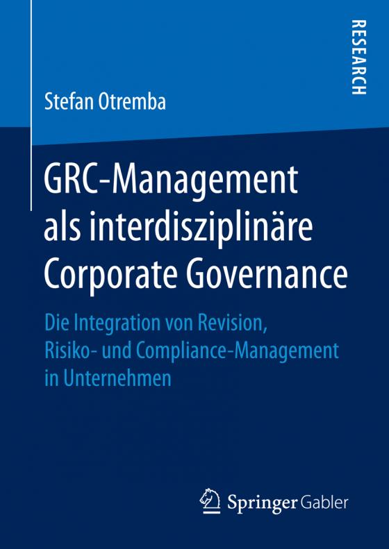 Cover-Bild GRC-Management als interdisziplinäre Corporate Governance