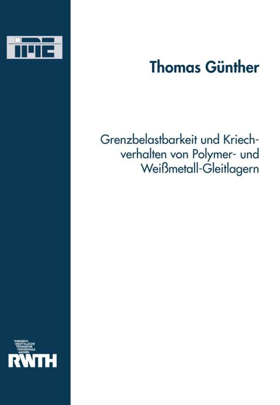 Cover-Bild Grenzbelastbarkeit und Kriechverhalten von Polymer- und Weißmetall-Gleitlagern