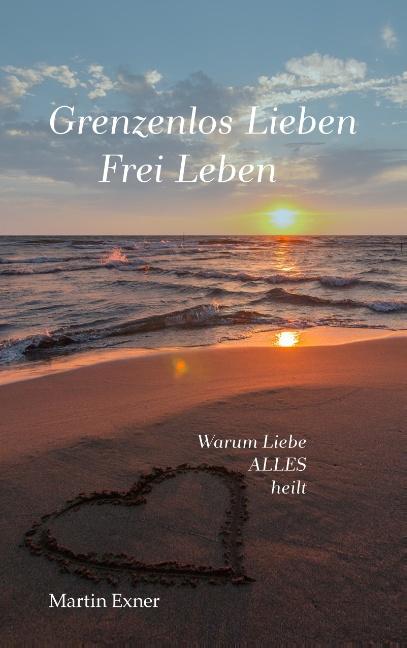 Cover-Bild Grenzenlos lieben - Frei leben