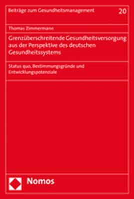 Cover-Bild Grenzüberschreitende Gesundheitsversorgung aus der Perspektive des deutschen Gesundheitssystems