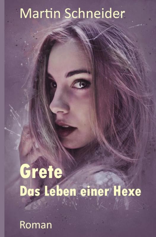 Cover-Bild Grete Das Leben einer Hexe