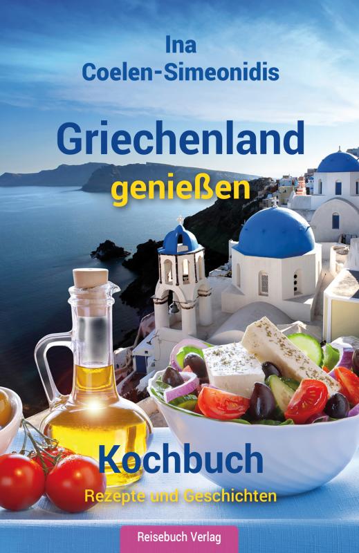 Cover-Bild Griechenland genießen - Kochbuch