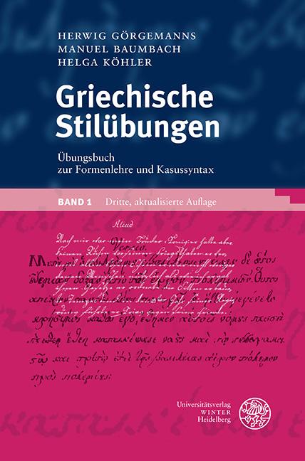 Cover-Bild Griechische Stilübungen / Übungsbuch zur Formenlehre und Kasussyntax