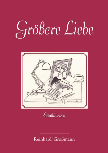 Cover-Bild Größere Liebe