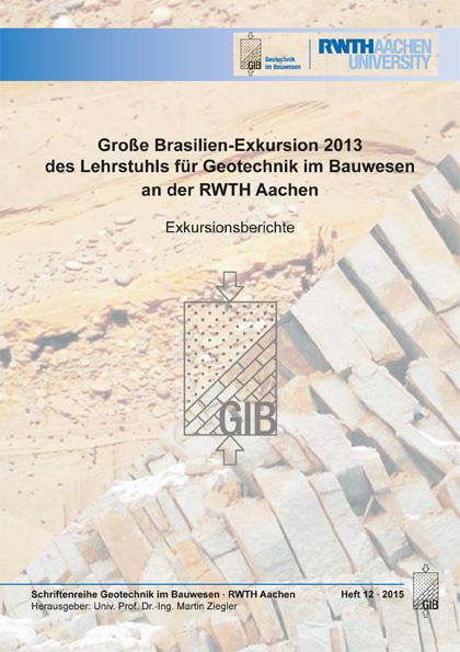 Cover-Bild Große Brasilien-Exkursion 2013 des Lehrstuhls für Geotechnik im Bauwesen an der RWTH Aachen