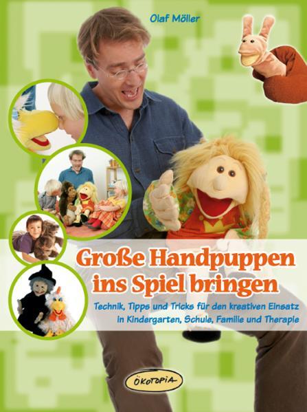 Cover-Bild Große Handpuppen ins Spiel bringen