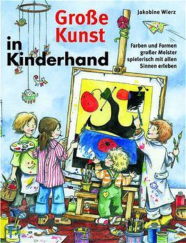 Cover-Bild Grosse Kunst in Kinderhand