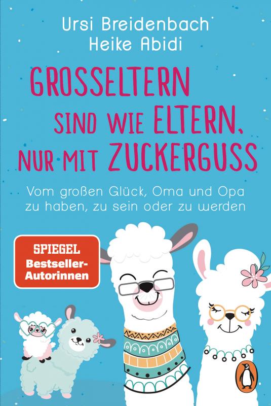 Cover-Bild Großeltern sind wie Eltern, nur mit Zuckerguss