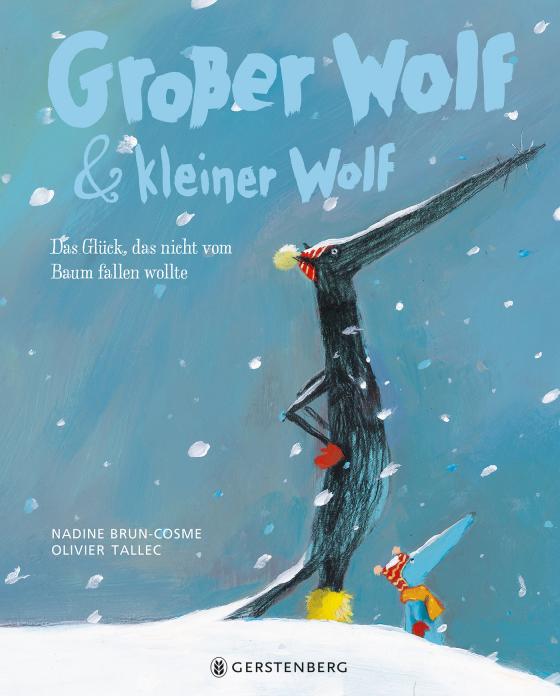 Cover-Bild Großer Wolf & kleiner Wolf - Das Glück, das nicht vom Baum fallen wollte