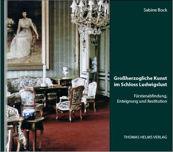 Cover-Bild Großherzogliche Kunst im Schloss Ludwigslust