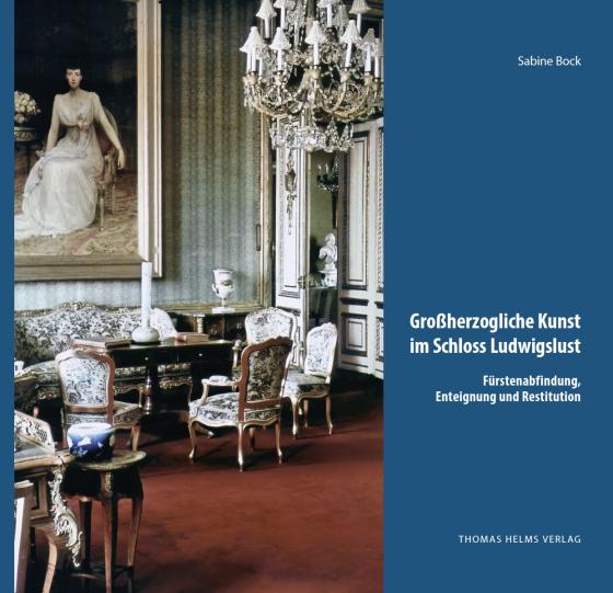 Cover-Bild Großherzogliche Kunst im Schloss Ludwigslust