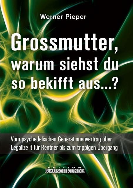 Cover-Bild Grossmutter, warum siehst du so bekifft aus...?