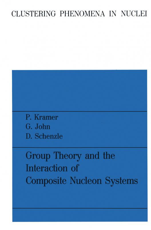 Cover-Bild Group Theory and the Interaction of Composite Nucleon Systems