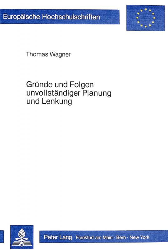 Cover-Bild Gründe und Folgen unvollständiger Planung und Lenkung